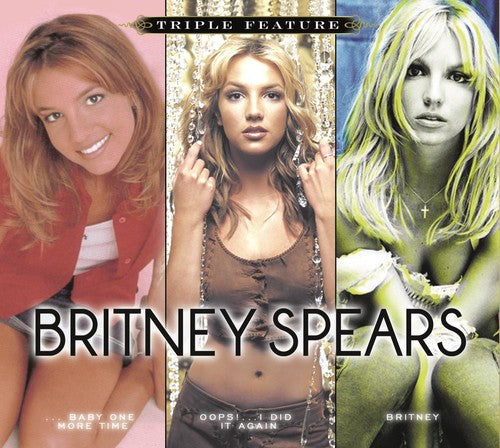 Britney Spears: Triple Feature - COMPACT DISCS
