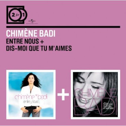 Chimène Badi: Entre Nous/Dis-Moi Que Tu M Ai - COMPACT DISCS