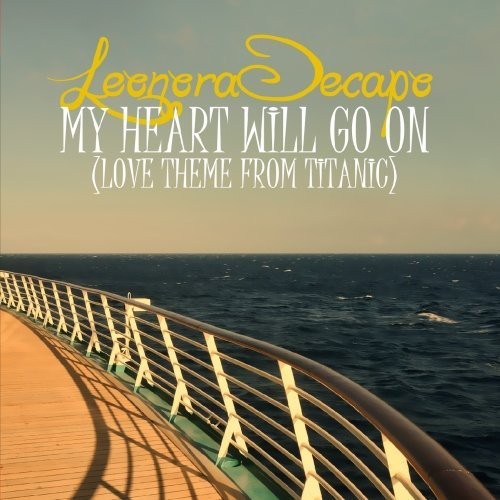 Leonora Decapo: My Heart Will Go on - the Remixes - COMPACT DISCS