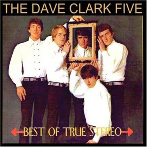 The Dave Clark Five: Best of True Stereo - COMPACT DISCS