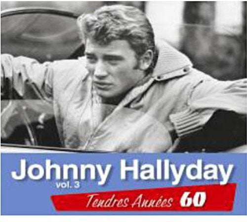 Johnny Hallyday: Tendres Annees 60 V3 - COMPACT DISCS
