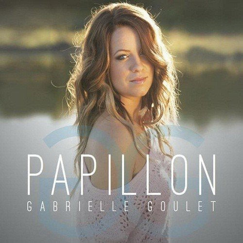 Gabrielle Goulet: Papillon - COMPACT DISCS