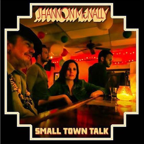 Shannon McNally: Small Town Talk - COMPACT DISCS