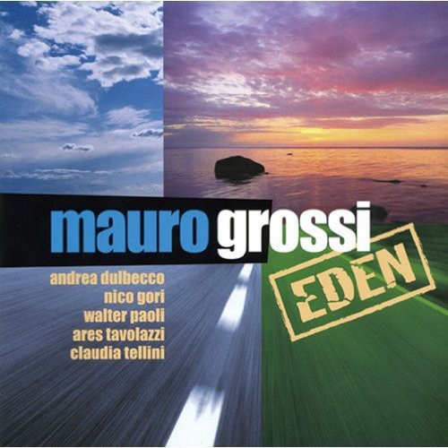 Mauro Grossi: Eden - COMPACT DISCS
