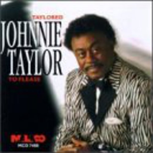 Johnnie Taylor: Taylored to Please - COMPACT DISCS