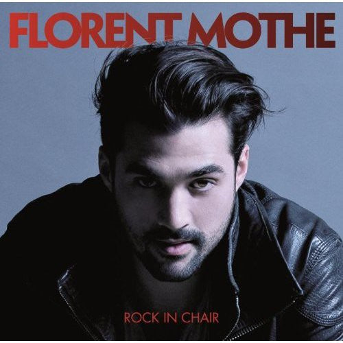 Florent Mothe: Rock in Chair - COMPACT DISCS