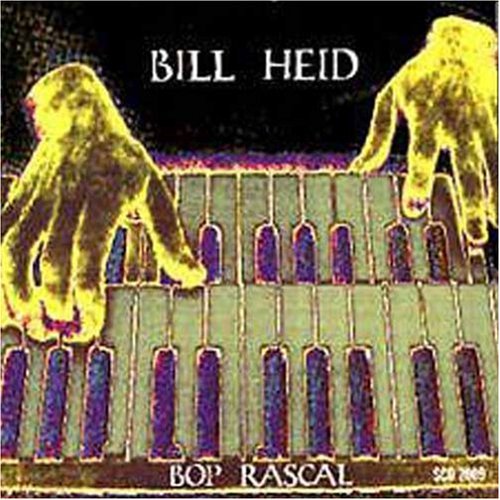 Bill Heid: Bop Rascal - COMPACT DISCS