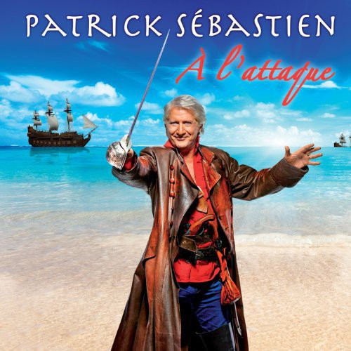 Patrick Sébastien: A L'attaque - COMPACT DISCS