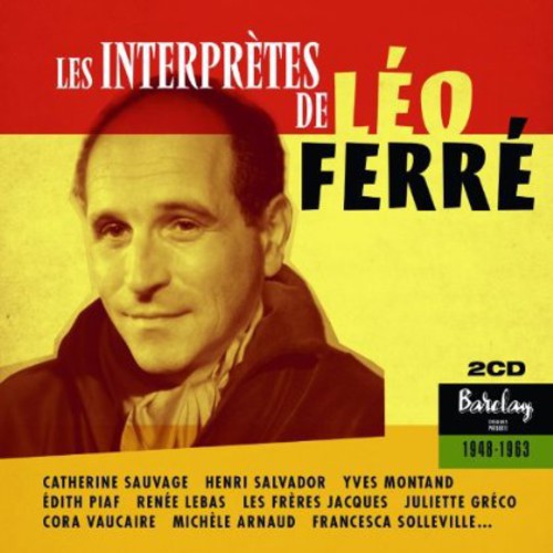 Léo Ferré: Les Interpretes Historiques de Leo - COMPACT DISCS