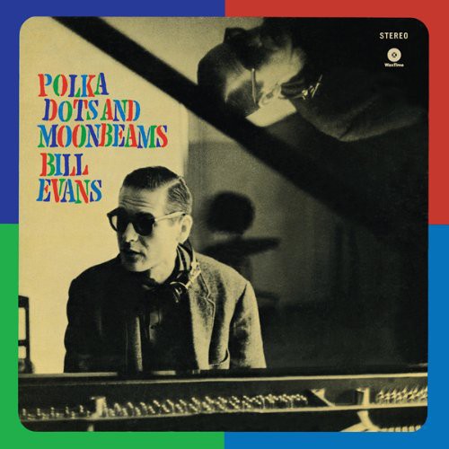 Bill Evans: Polka Dots & Moonbeams - VINYL