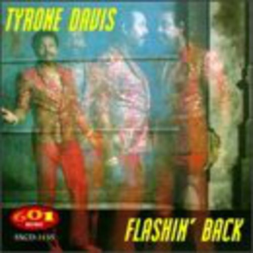 Tyrone Davis: Flashin Back - COMPACT DISCS