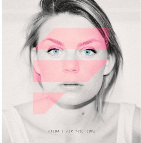 Frida: For You.Love - COMPACT DISCS