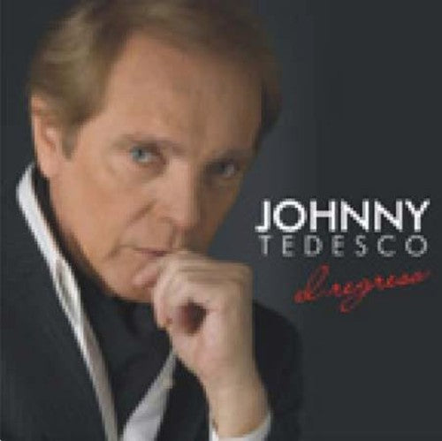Johnny Tedesco: Regreso - COMPACT DISCS
