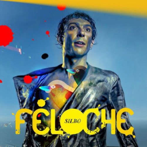 Féloche: Silbo - COMPACT DISCS