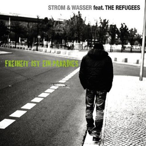 Strom & Wasser Feat Refugees: Freiheit Ist Ein Paradies - COMPACT DISCS