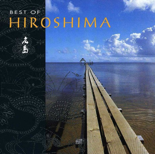 Hiroshima: Best of - COMPACT DISCS