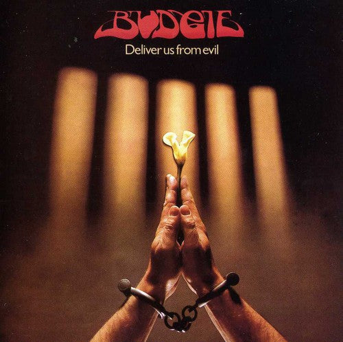 Budgie: Deliver Us from Evil - COMPACT DISCS