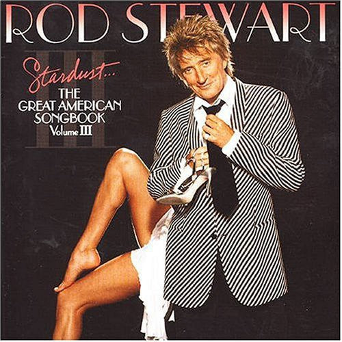 Rod Stewart: The Great American Songbook 3 - COMPACT DISCS