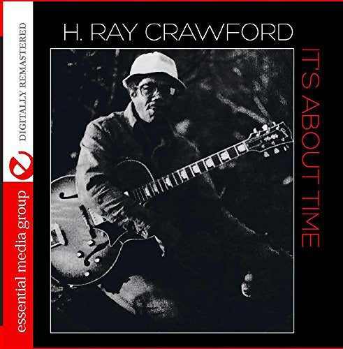 H. Crawford Ray: It's About Time - COMPACT DISCS