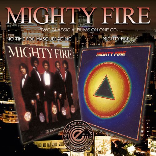 Mighty Fire: Mighty Fire/No Time for Masquerading - COMPACT DISCS