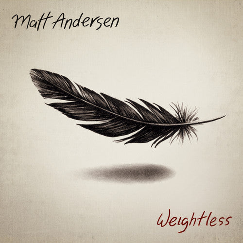Matt Andersen: Weightless - COMPACT DISCS