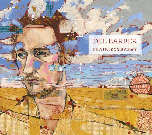 Del Barber: Prairieography - VINYL