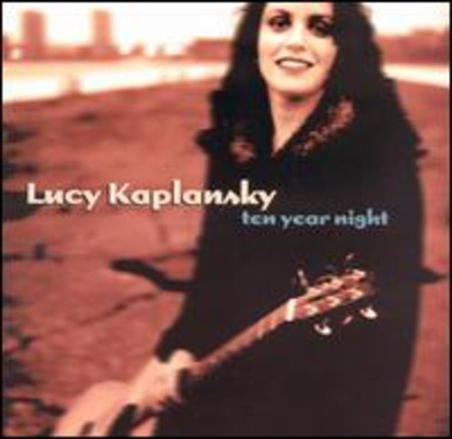 Lucy Kaplansky: Ten Year Night - COMPACT DISCS