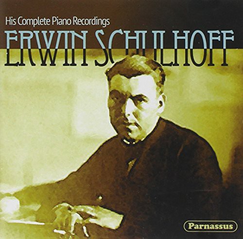 Erwin Schulhoff: His Complete Piano Recording - COMPACT DISCS