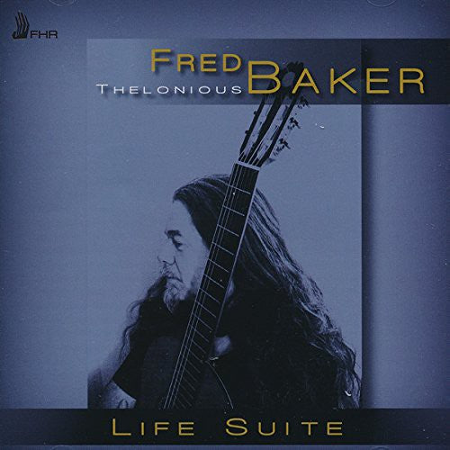 Fred Thelonious Baker: Life Suite - COMPACT DISCS