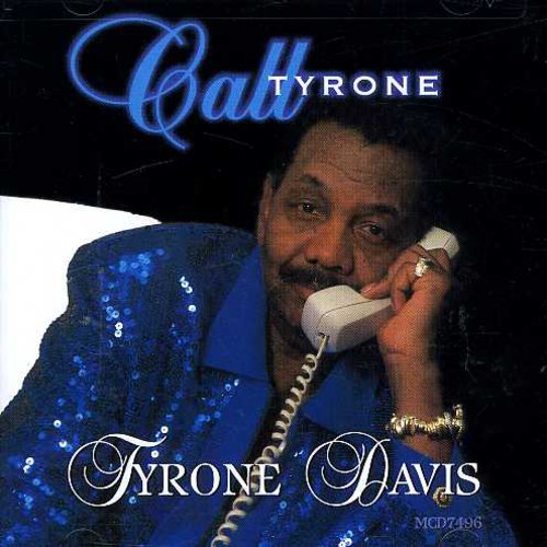 Tyrone Davis: Call Tyrone - COMPACT DISCS
