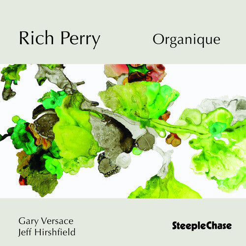 Rich Perry: Organique - COMPACT DISCS