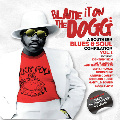 Blame It on the Dogg: A Southern Blues & Soul 1: Blame It on the Dogg: A Southern Blues & Soul 1 - COMPACT DISCS