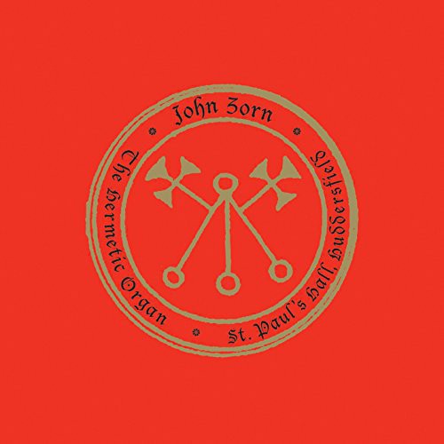 John Zorn: Hermetic Organ 3: Paulos Hall Huddersfield - COMPACT DISCS