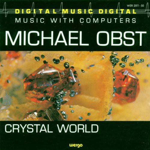 Obst: Crystal World - COMPACT DISCS