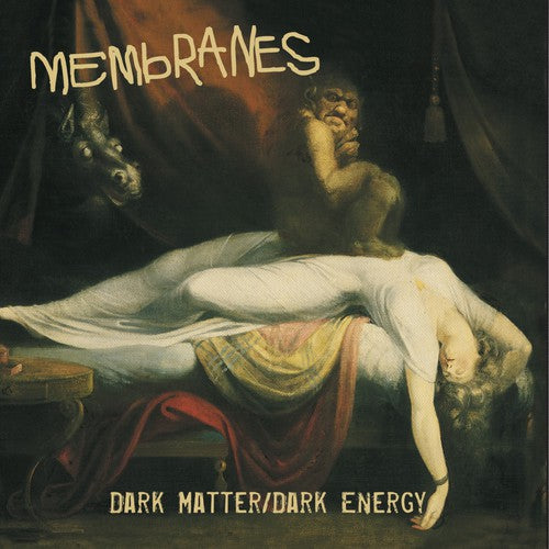 The Membranes: Dark Matter / Dark Energy - COMPACT DISCS
