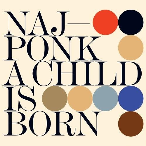 NajPonk: Child Is Born - COMPACT DISCS