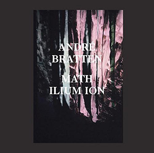 Andre Bratten: Math Ilium Ion - COMPACT DISCS