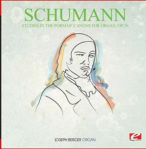 Schumann: Studies in the Form of Canons for Organ Op. 56 - COMPACT DISCS