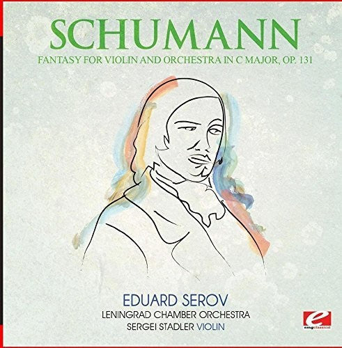 Schumann: Fantasy for Violin and Orchestra C Major Op. 131 - COMPACT DISCS