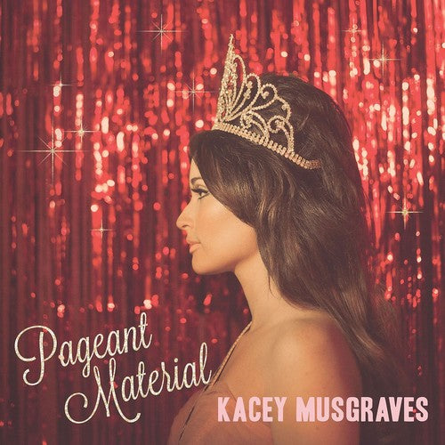 Kacey Musgraves: Pageant Material - VINYL