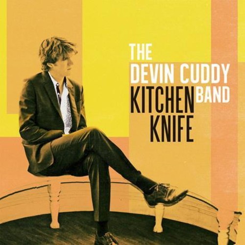 Devin Band Cuddy: Kitchen Knife - VINYL