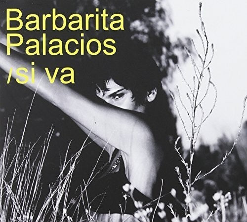 Barbarita Palacios: Si Va - COMPACT DISCS