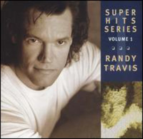 Randy Travis: Super Hits Volume 1 - COMPACT DISCS