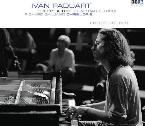 Ivan Paduart: Folies Douces - COMPACT DISCS