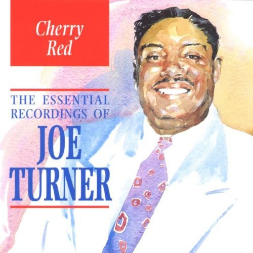Joe Turner: Cherry Pie-Essential Recording - COMPACT DISCS