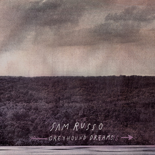 Sam Russo: Greyhound Dreams - VINYL