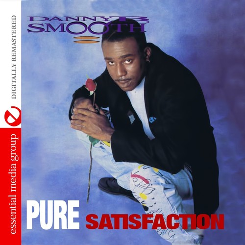 Danny B. Smooth: Pure Satisfaction - COMPACT DISCS