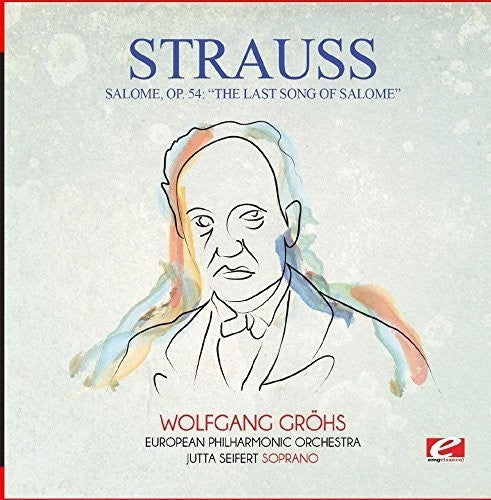 Strauss: Salome Op. 54: The Last Song of Salome - COMPACT DISCS