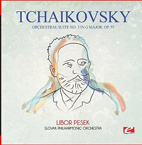 Tchaikovsky: Tchaikovsky: Orchestral Suite No. 3 in G Major, Op. 55 - COMPACT DISCS