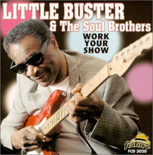 Little Buster: Work Your Show - COMPACT DISCS